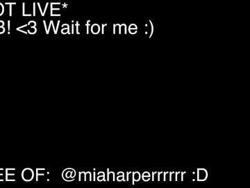 miaharperxox's chat room